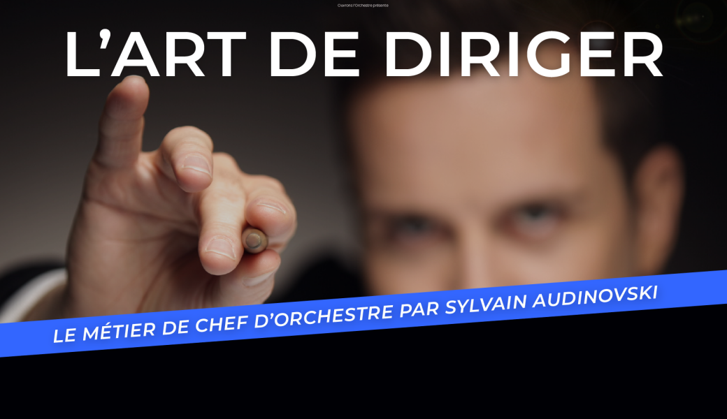 L'ART DE DIRIGER