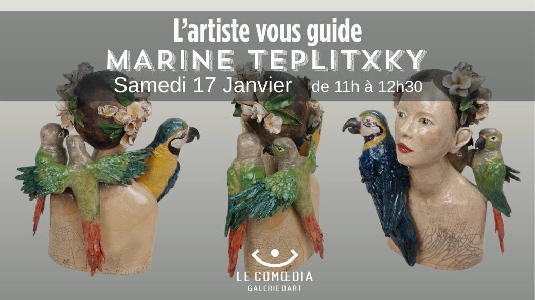 L'artiste vous guide, MARINE TEPLITXKY