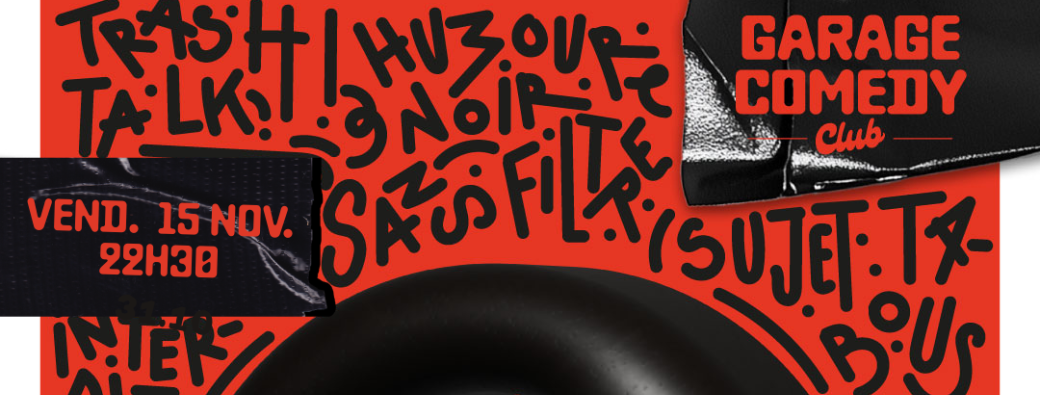 LATE TRASH COMEDY NIGHT - Spéciale Alexis Tramoni 