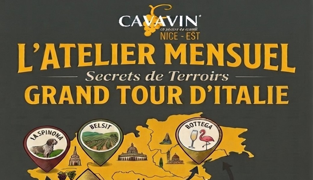 L'ATELIER MENSUEL Secret de Terroirs : Grand Tour D'Italie