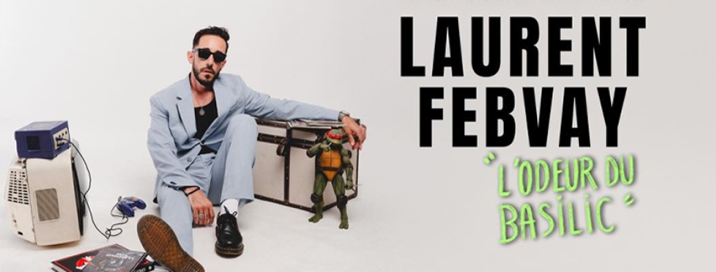 LAURENT FEBVAY - L'odeur du basilic