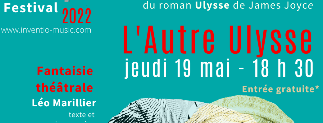 L'Autre Ulysse - Fantaisie théâtrale écrite et mise en scène par Léo Marillier