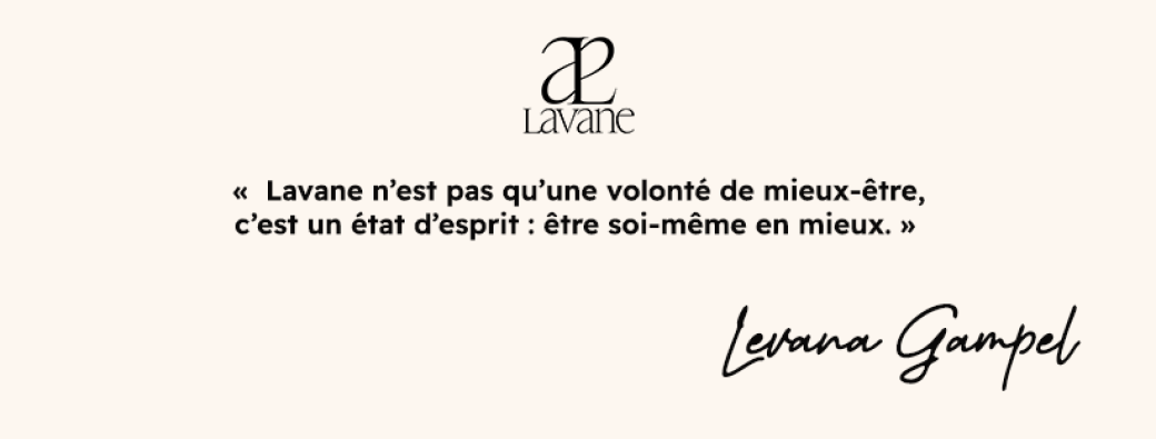 Lavane - Entretenez votre beauté énergétique