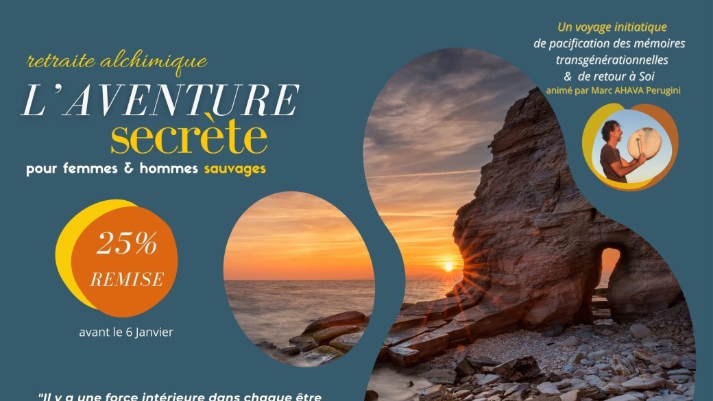 L'Aventure Secrète : Retraite Initiatique pour Hommes & Femmes Sauvages 