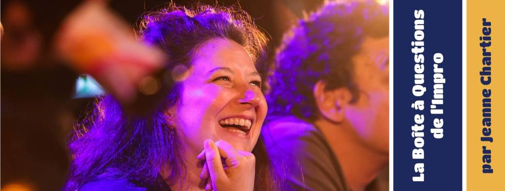 La Boîte à Questions de l'Impro par Jeanne Chartier