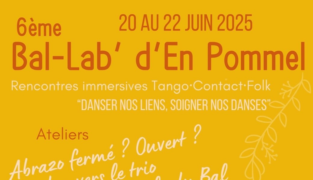 Le 6e BAL-LAB' d'En Pommel, 20-22 JUIN