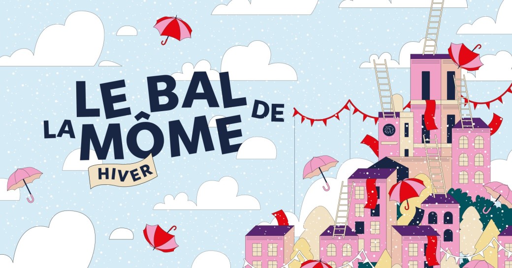 Le Bal de la Môme "Hiver" 