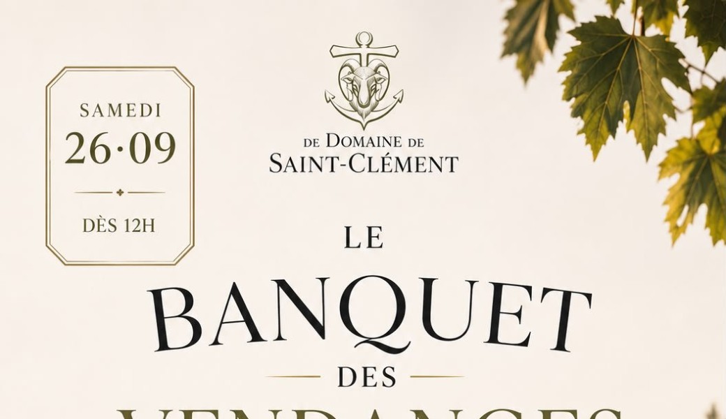Le banquet des vendanges du Domaine de Saint Clément 