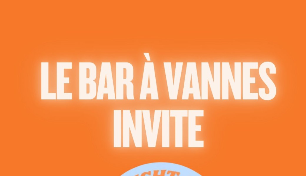 Bar à vannes x One Night Stand Up