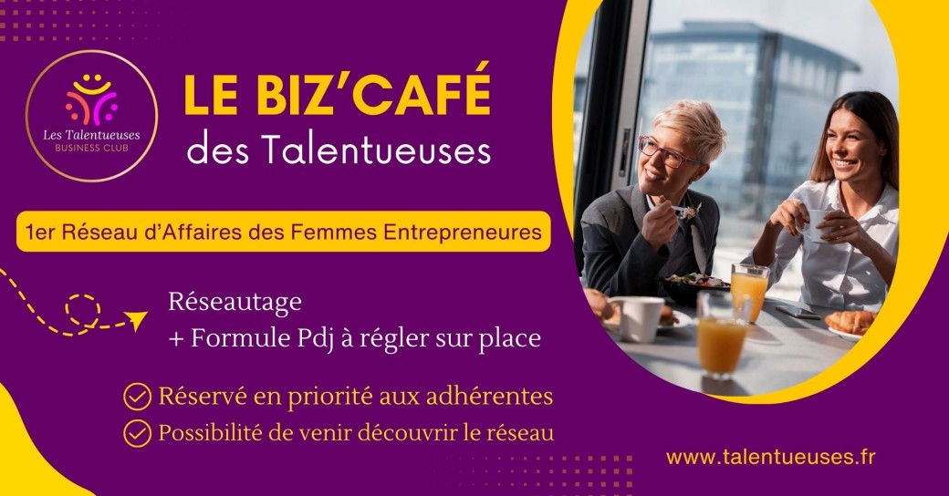 Le Biz’Café de Rentrée des Talentueuses Business Club