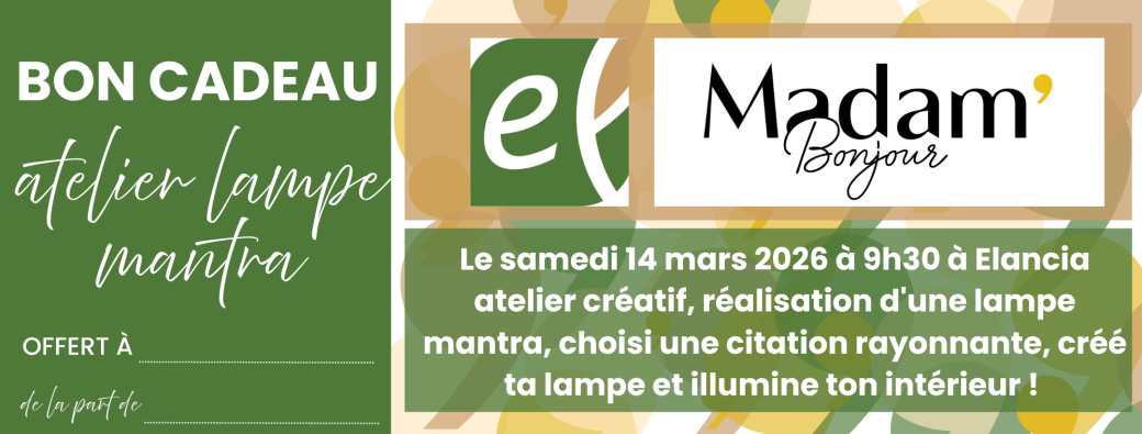 Le bon cadeau Atelier lampe mantra en collaboration avec Elancia Brive