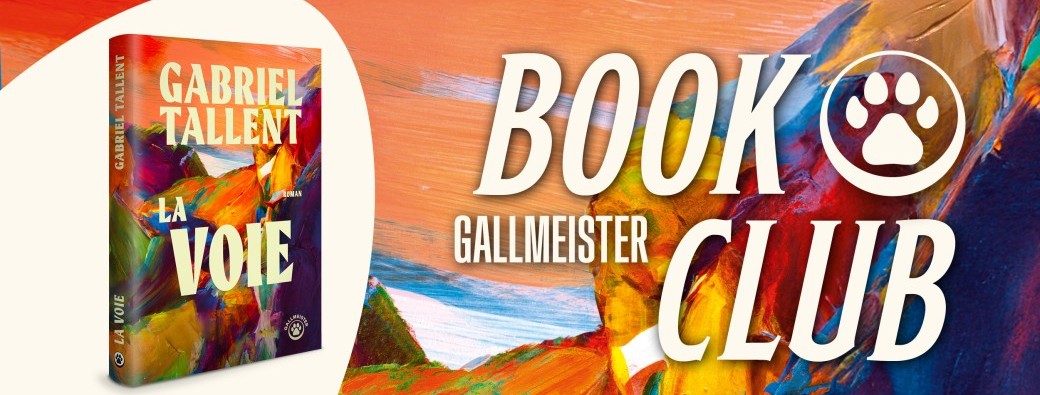 Le Bookclub Gallmeister – La Voie, de Gabriel Tallent