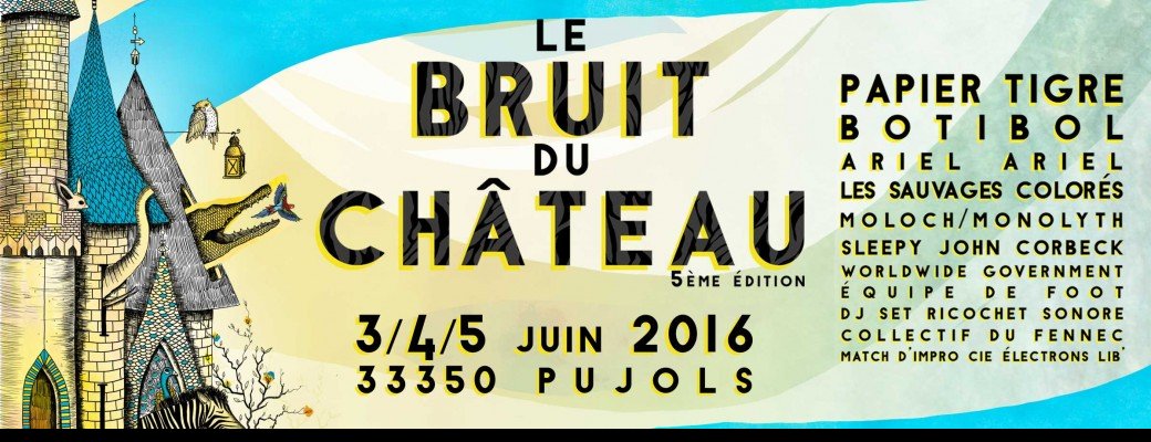 Le Bruit du Château - 2016