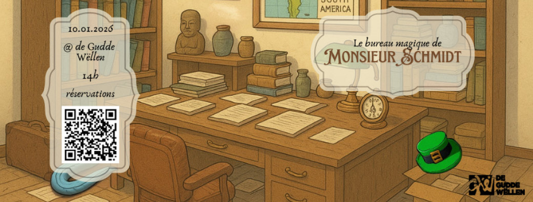 Le bureau magique de M. Schmidt