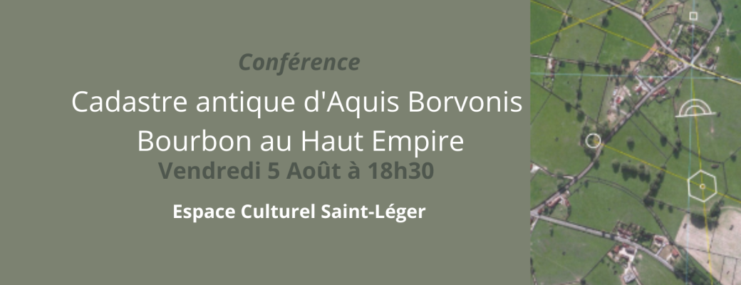 Le cadastre antique d'Aquis Borvonis - Bourbon au Haut-Empire 
