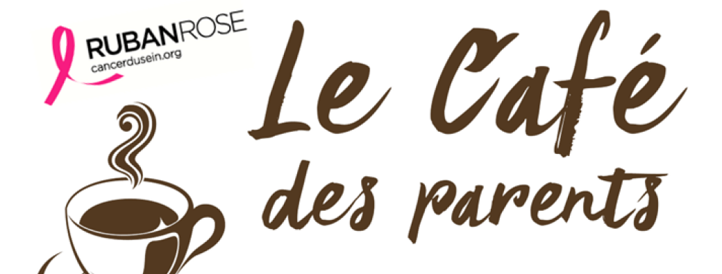 Le café des parents : " Prévention et bien être"