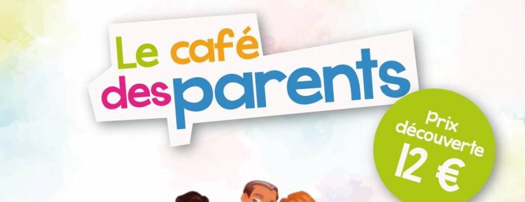 LE CAFE DES PARENTS 