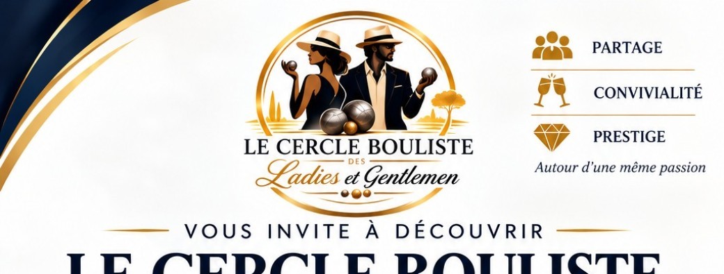 Le cercle Bouliste des Ladies et Gentlemen