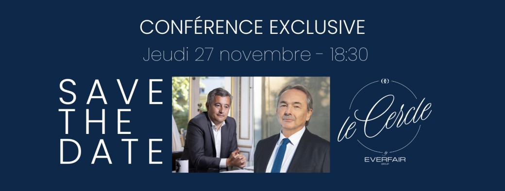 Le Cercle by Everfair reçoit Gérald Darmanin & Gilles Kepel 