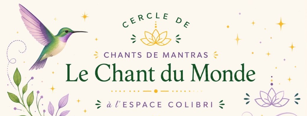 Le Chant du Monde - Chant de Mantras - 