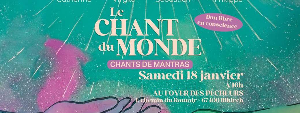 Le Chant du MONDE - Chants de Mantras - Sur Don LIbre
