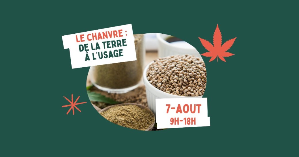 Le CHANVRE, de la terre à l'usage
