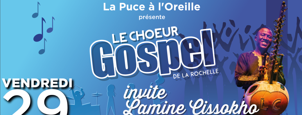 Le Choeur Gospel de La Rochelle invite Lamine Cissokho