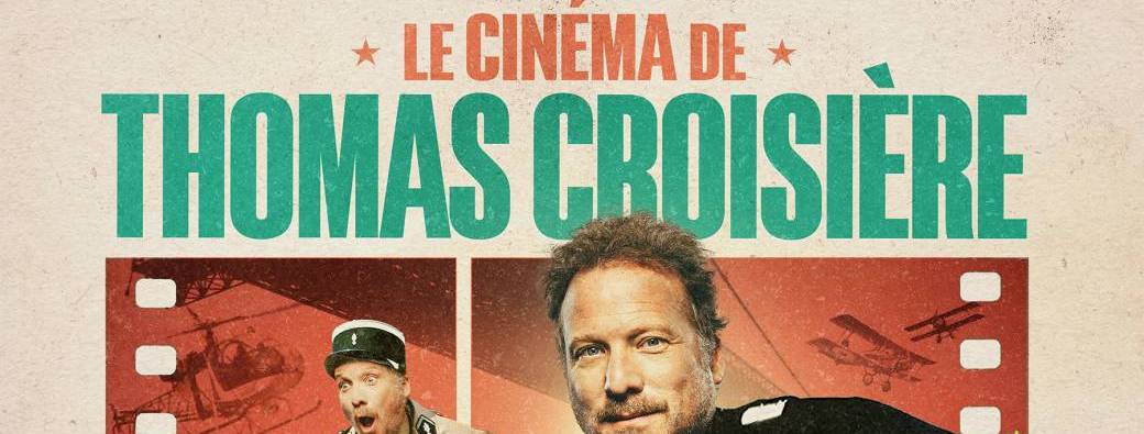 Le cinéma de Thomas Croisière - Voyage en comédie