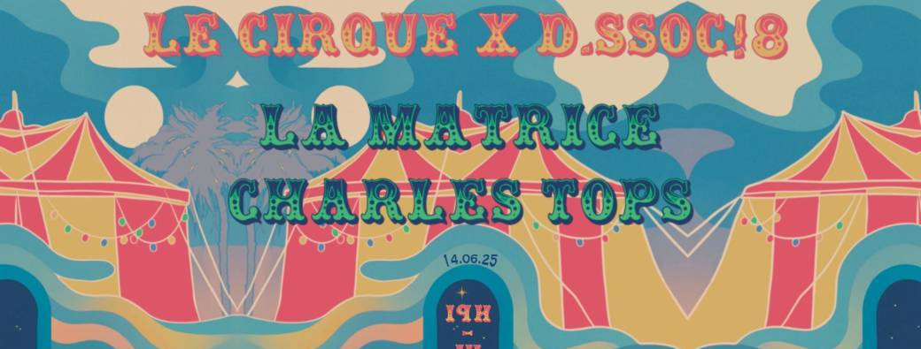 Le Cirque X D.SSOC!8