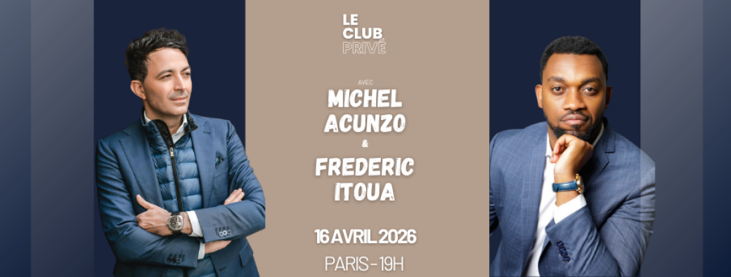 Le Club Privé - Michel Acunzo et Frederick Itoua