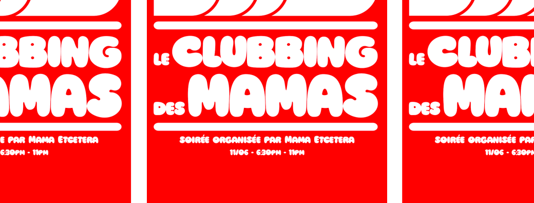 Le clubbing des mamas