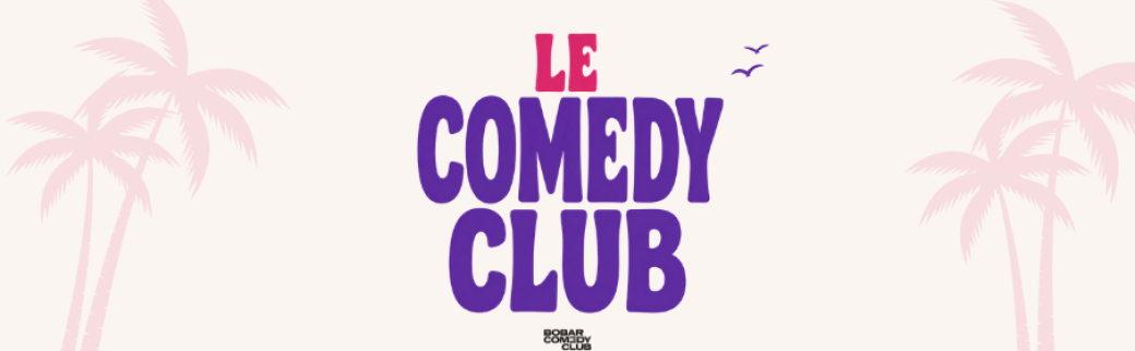 LE COMEDY CLUB