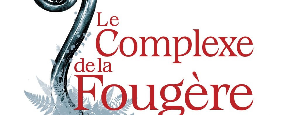 le complexe de la fougère