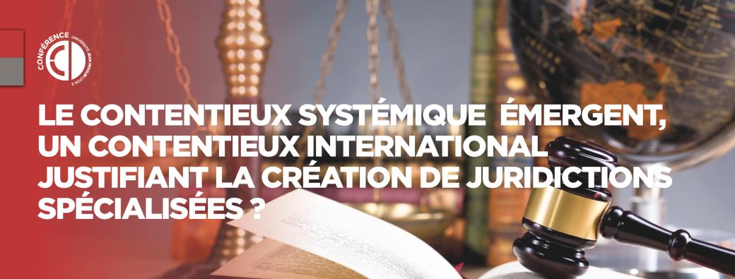 Le contentieux systémique émergent...