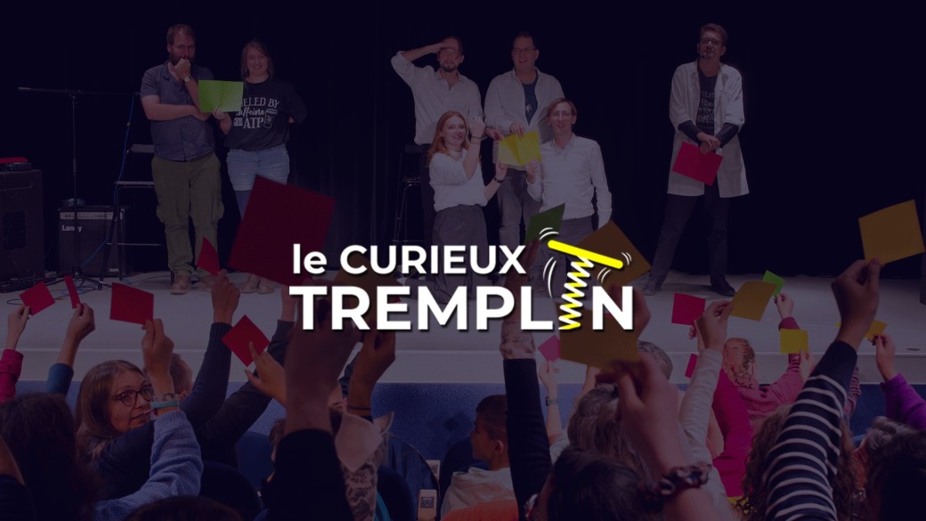 Le Curieux Tremplin 2025