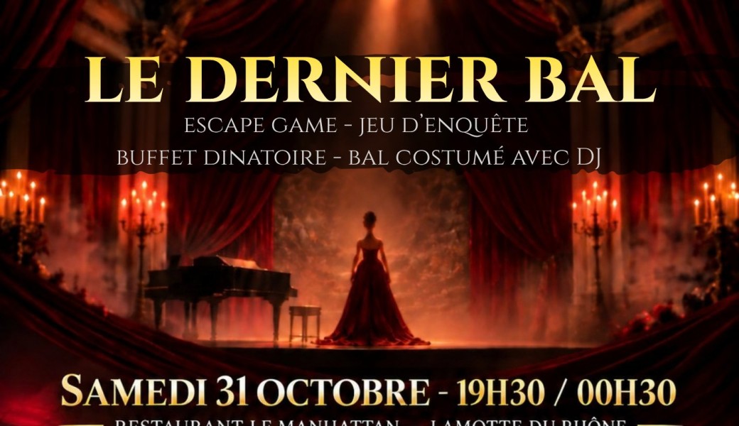 Le dernier Bal "Escape Game/Jeu d'enquête - Buffet - Bal costumé"