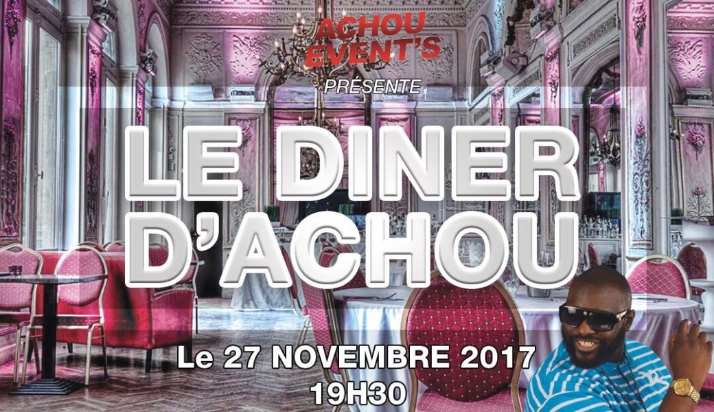 LE DINER D'ACHOU