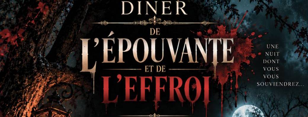 Le Dîner de l'Épouvante et de l'Effroi