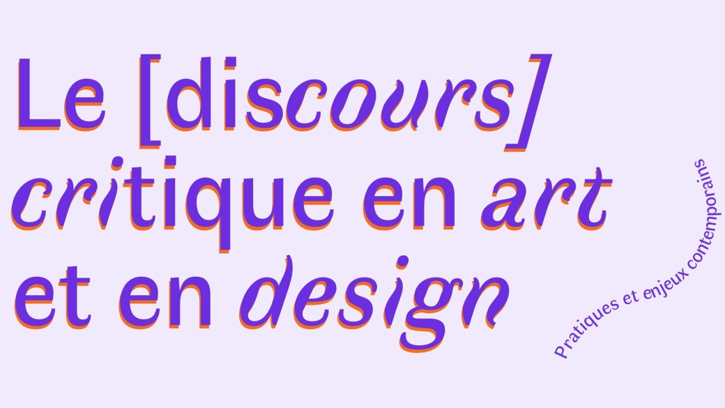 Le discours critique en art & en design- Pratiques et enjeux contemporains