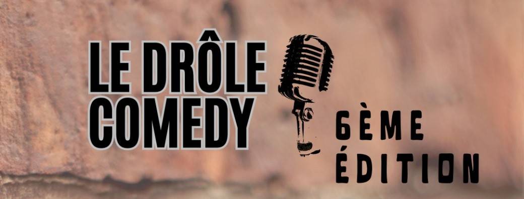LE DRÔLE COMEDY / L'ARTISTE ASSOIFFÉ 