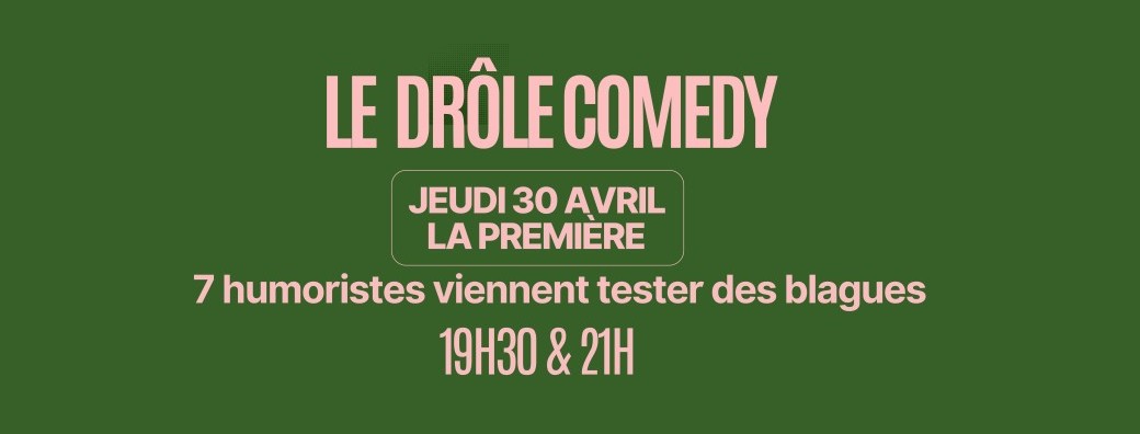 LE DRÔLE COMEDY / KARUKENA / RENNES