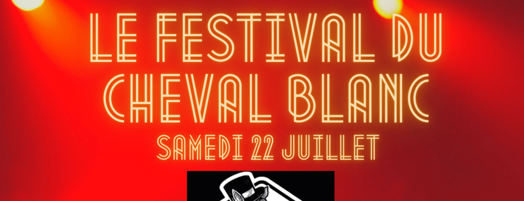 Le Festival du Cheval Blanc