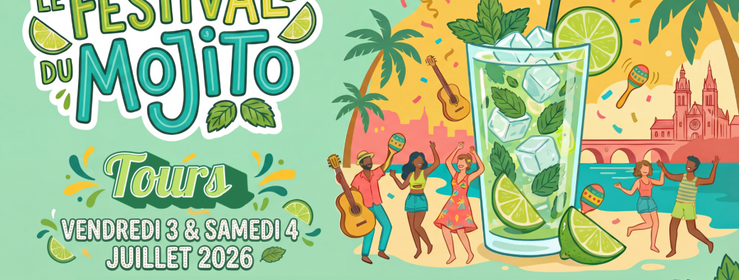 Le Festival du Mojito - Tours