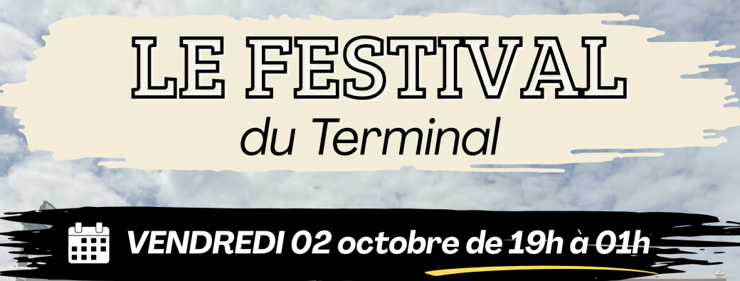 Le Festival du Terminal
