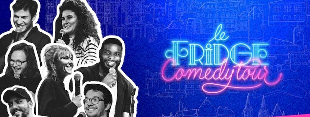 Le Fridge Comedy Tour
