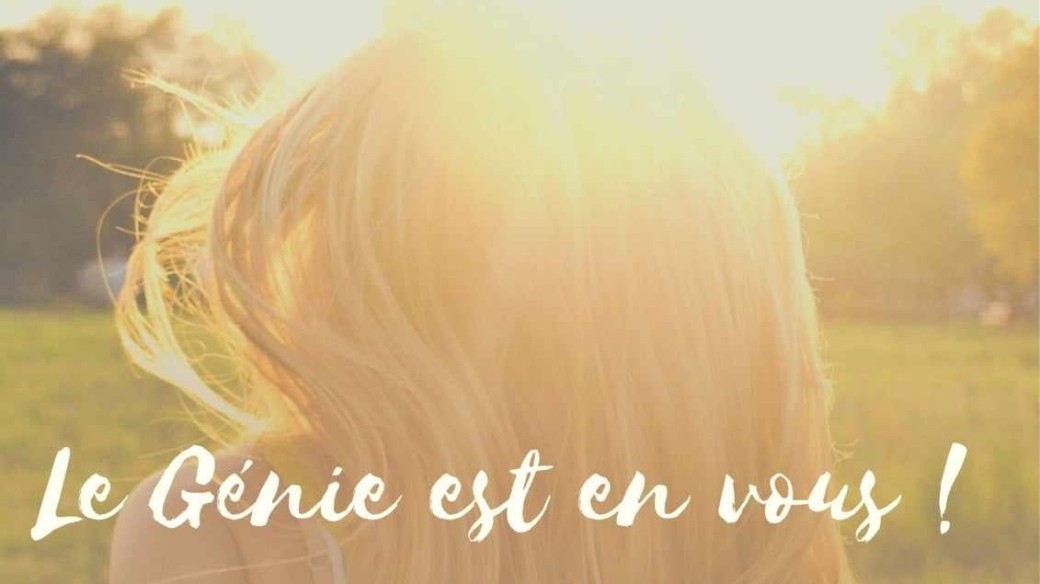 Le Génie est en Vous