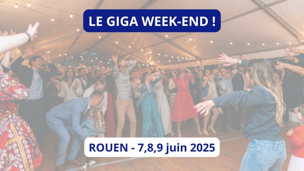 Le Giga Week-end !
