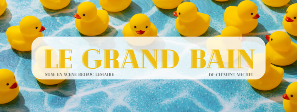 Le Grand Bain - Comédie