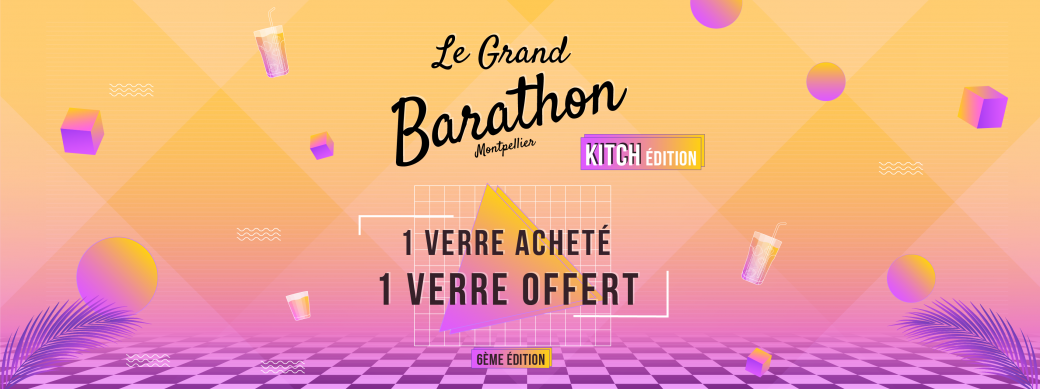 Le Grand Barathon - Montpellier - Kitch Edition