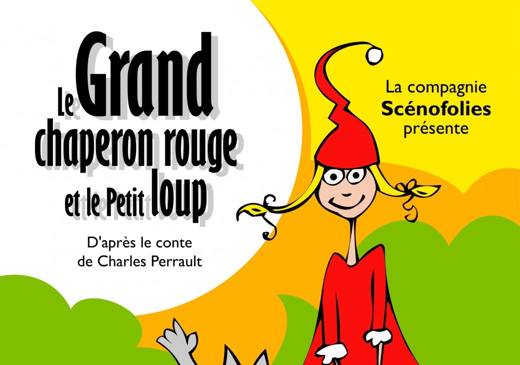 Le Grand Chaperon Rouge et le Petit Loup  